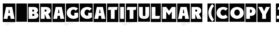 a_BraggaTitulMar (COPY 1)字体转换